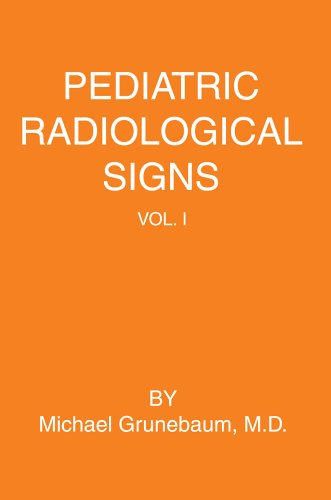 Cover for Michael Grunebaum · Pediatric Radiological Signs: Volume I (Paperback Book) (2005)