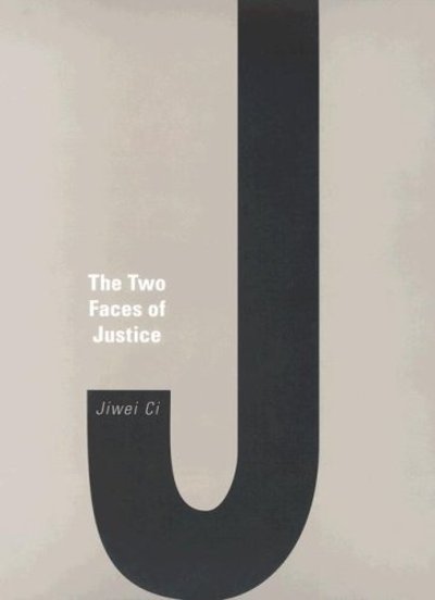 Cover for Jiwei Ci · The Two Faces of Justice (Innbunden bok) (2006)