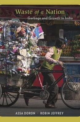 Cover for Assa Doron · Waste of a Nation: Garbage and Growth in India (Innbunden bok) (2018)