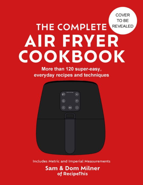 Cover for Quarto · The Complete Air Fryer Cookbook (Paperback Book) (2023)