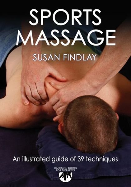 Cover for Susan Findlay · Sports Massage - Hands-On Guides for Therapists (Paperback Bog) (2010)