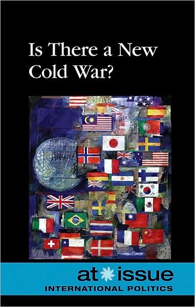 Cover for Is There a New Cold War? - At Issue (Paperback) (Pocketbok) (2010)