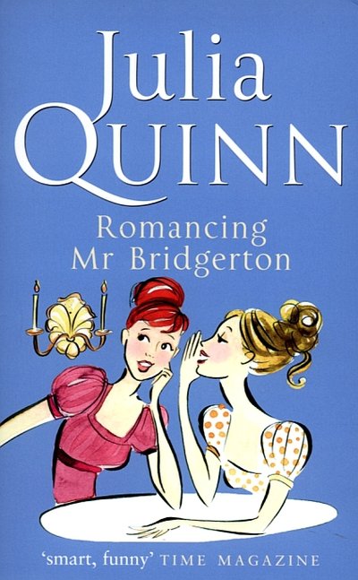 Cover for Julia Quinn · Bridgerton: Romancing Mr Bridgerton (Bridgertons Book 4): Inspiration for the Netflix Original Series Bridgerton: Penelope and Colin's story - Bridgerton Family (Paperback Book) (2006)