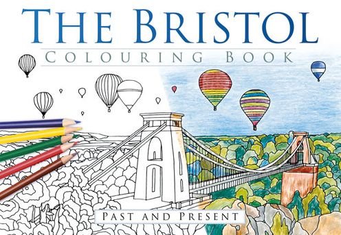 Cover for The History Press · The Bristol Colouring Book: Past &amp; Present (Paperback Book) (2016)