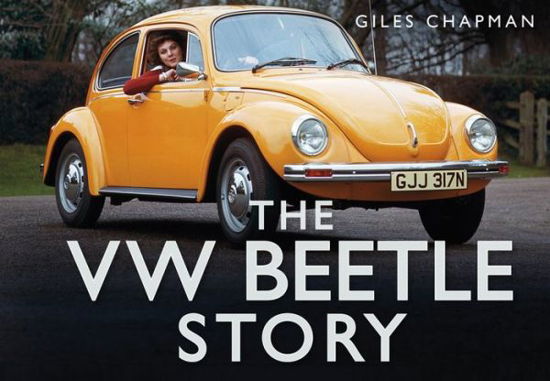Cover for Giles Chapman · The VW Beetle Story - The Story Series (Hardcover Book) (2012)