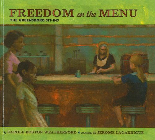 Cover for Carole Boston Weatherford · Freedom on the Menu: the Greensboro Sit-ins (Hardcover Book) (2007)