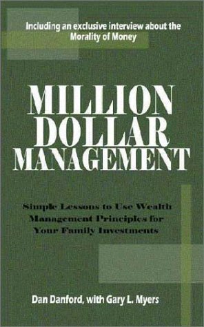 Cover for Gary L. Myers · Million Dollar Management: Simple Lessons to Use Wealth Management Principles for Your Family Investments (Paperback Book) (2002)