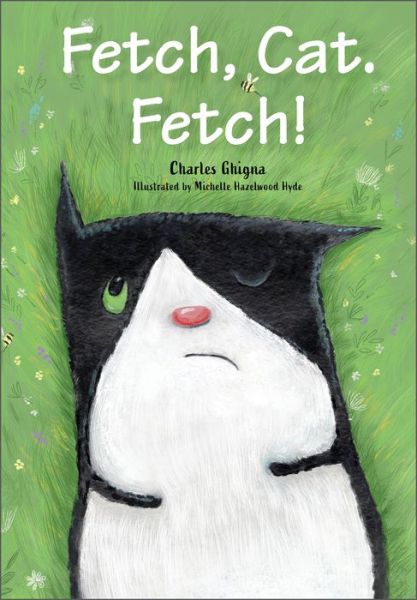 Cover for Charles Ghigna · Fetch, Cat. Fetch! (Hardcover Book) (2022)