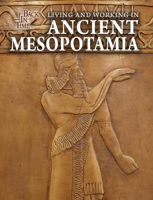 Cover for Joanne Randolph · Living and Working in Ancient Mesopotamia (Paperback Book) (2017)