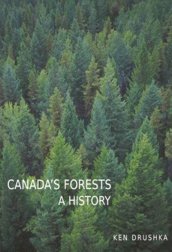 Cover for Ken Drushka · Canada's Forests: A History (Hardcover Book) (2003)