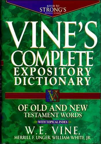 Cover for W. E. Vine · Vine's Complete Expository Dictionary of Old and New Testament Words: With Topical Index (Gebundenes Buch) (1996)