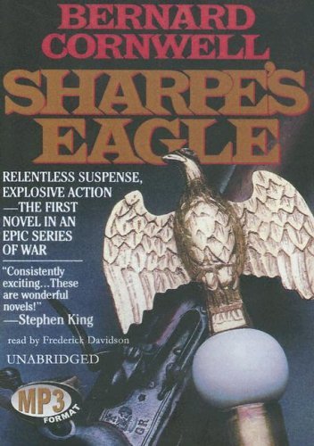 Cover for Bernard Cornwell · Sharpe's Eagle: Richard Sharpe and the Talavara Campaign, July 1809 (Richard Sharpe Adventure Series) (Audiobook (CD)) [Unabridged edition] (2005)