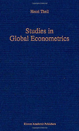 Studies in Global Econometrics - Advanced Studies in Theoretical and Applied Econometrics - H. Theil - Bøger - Springer - 9780792336600 - 31. januar 1996