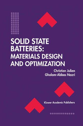 Cover for Christian Julien · Solid State Batteries: Materials Design and Optimization - The Springer International Series in Engineering and Computer Science (Hardcover Book) [1994 edition] (1994)