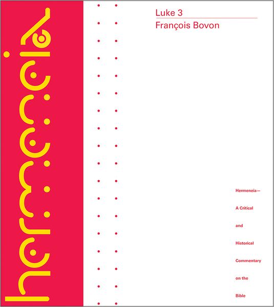 Cover for Francois Bovon · Luke 3: A Commentary on the Gospel of Luke 19:28-24:53 - Hermeneia (Hardcover Book) (2012)