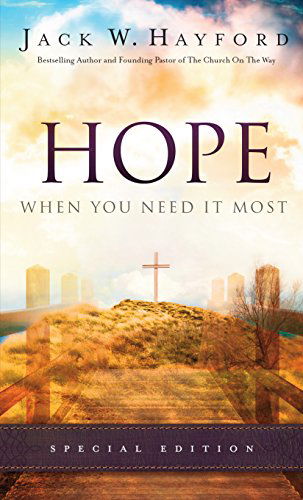 Cover for Jack W. Hayford · Hope When You Need It Most  special ed. (N/A) [Special Ed. edition] (2014)