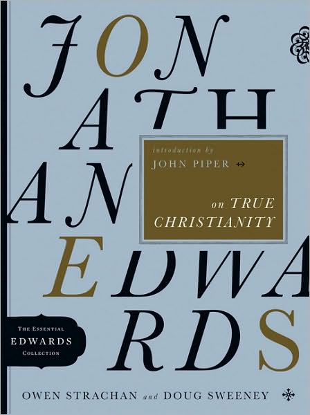 Cover for Owen Strachan · Jonathan Edwards on True Christianity - Essential Edwards Collection (Paperback Book) (2010)