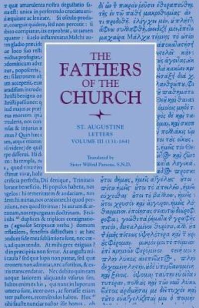Letters, Volume 3 (131-164): Vol. 20 - Fathers of the Church Series - Augustine - Books - The Catholic University of America Press - 9780813215600 - 1953