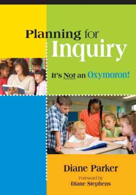 Cover for Diane Parker · Planning for Inquiry: It's Not an Oxymoron! (Paperback Book) (2007)