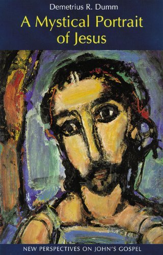 A Mystical Portrait of Jesus: New Perspectives on John's Gospel - Demetrius Dumm Osb - Bücher - Liturgical Press - 9780814627600 - 1. November 2001