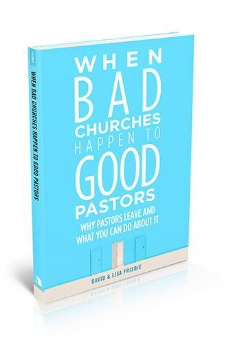 When Bad Churches Happen to Good Pastors: Why Pastors Leave and What You Can Do About It - Lisa Frisbie - Books - Beacon Hill Press - 9780834133600 - October 1, 2014