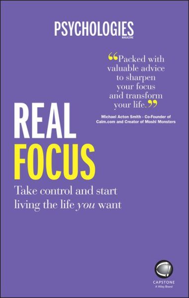 Cover for Psychologies Magazine · Real Focus: Take control and start living the life you want (Paperback Book) (2016)