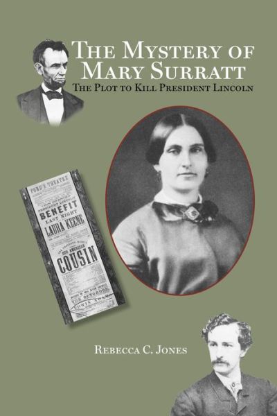 Cover for Rebecca C. Jones · Mystery of Mary Surratt: The Plot to Kill President Lincoln (Paperback Book) (2009)