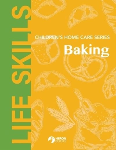 Cover for Heron Books · Children's Home Care Series - Baking (Bok) (2021)
