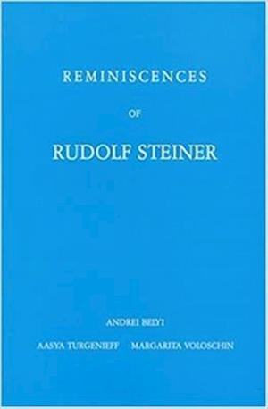 Cover for Andrei Bely · Reminiscences of Rudolf Steiner (Innbunden bok) (2016)