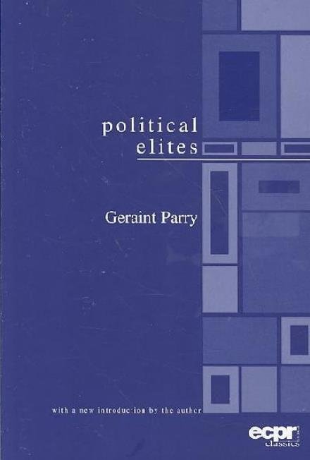 Cover for Geraint Parry · Political Elites (Pocketbok) (2005)