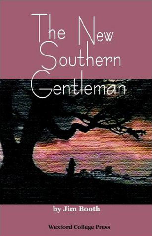 Cover for Jim Booth · The New Southern Gentleman (Paperback Book) [First edition] (2002)