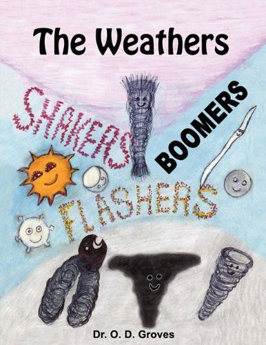 The Weathers - O. D. Groves - Bücher - G Publishing - 9780984342600 - 17. November 2009