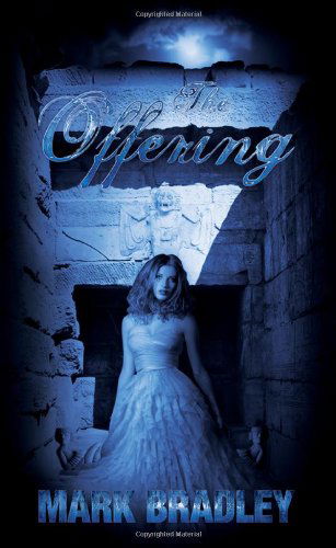 Cover for Mark Bradley · The Offering (Paperback Book) (2012)