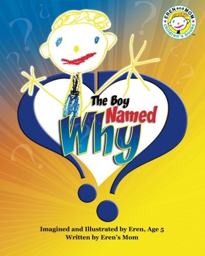 Cover for Eren's Mom · The Boy Named Why (The Boy Named Why Series ) (Volume 1) (Paperback Book) (2013)