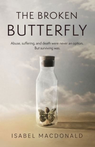 The Broken Butterfly - Amazon Digital Services LLC - Kdp - Boeken - Amazon Digital Services LLC - Kdp - 9780995807600 - 26 april 2022