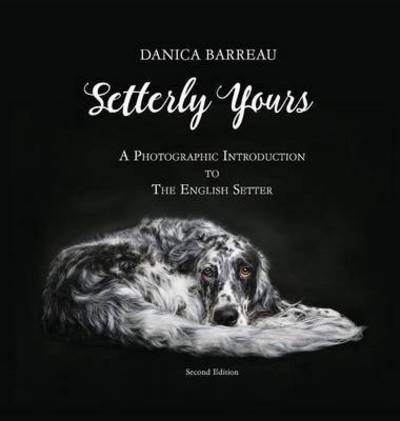 Cover for Danica Barreau · Setterly Yours (Hardcover bog) (2016)