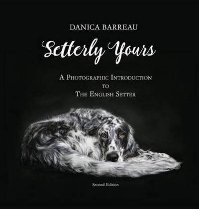 Cover for Danica Barreau · Setterly Yours (Hardcover bog) (2016)