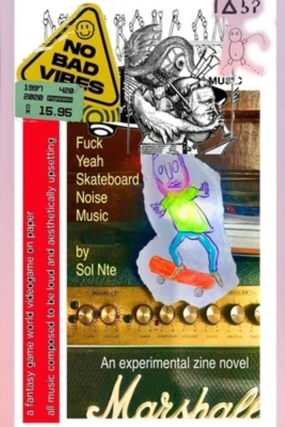 Cover for Sol Nte · Fuck Yeah Skateboard Noise Music (Paperback Book) (2021)