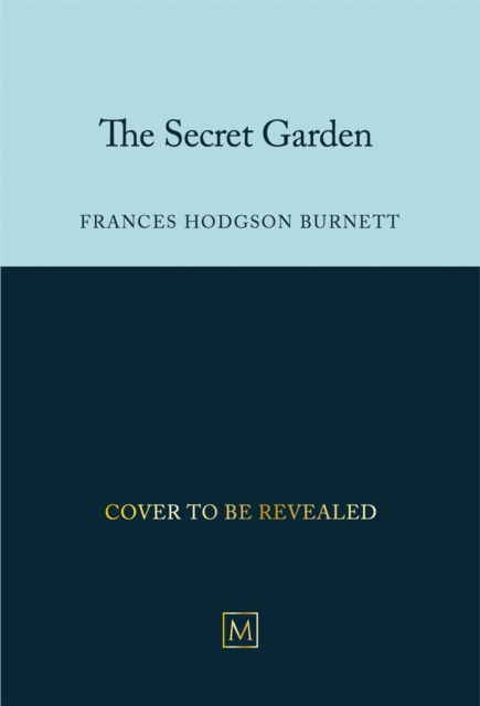 Cover for Frances Hodgson Burnett · The Secret Garden (Hardcover Book) (2025)