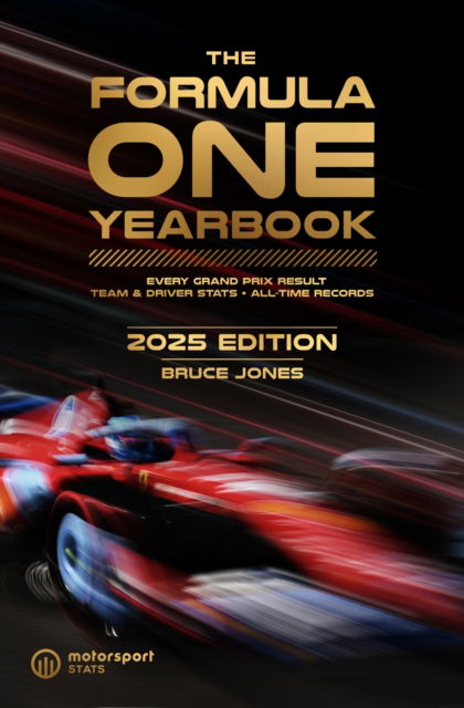 Cover for Bruce Jones · The Formula One Yearbook 2025: Every race result, team &amp; driver stats, all-time records - Formula One Yearbook (Hardcover Book) (2025)