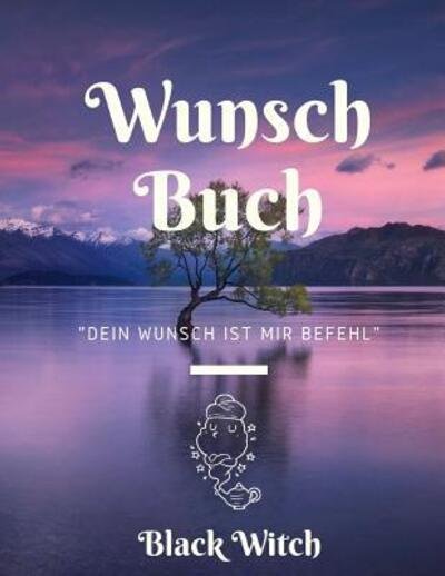 Cover for Black Witch · Wunschbuch (Pocketbok) (2019)