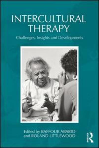 Cover for Baffour Ababio · Intercultural Therapy: Challenges, Insights and Developments (Paperback Book) (2019)