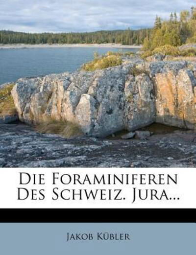 Cover for Kübler · Die Foraminiferen Des Schweiz. J (Buch) (2011)