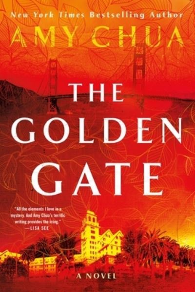 Cover for Amy Chua · The Golden Gate: A Novel (Innbunden bok) (2023)