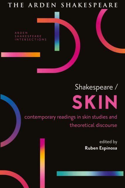 Cover for Brown David Sterling · Shakespeare / Skin: Contemporary Readings in Skin Studies and Theoretical Discourse - Arden Shakespeare Intersections (Hardcover Book) (2024)