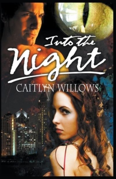 Into the Night - Caitlyn Willows - Books - Draft2digital - 9781393985600 - March 31, 2020