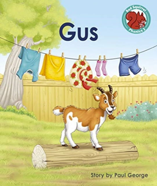 Cover for Paul George · Gus - Red Squirrel Phonics Level 2 (Paperback Book) (2021)