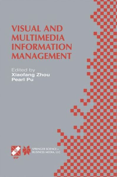 Cover for Xiaofang Zhou · Visual and Multimedia Information Management - Ifip Advances in Information and Communication Technology (Hardcover Book) (2002)
