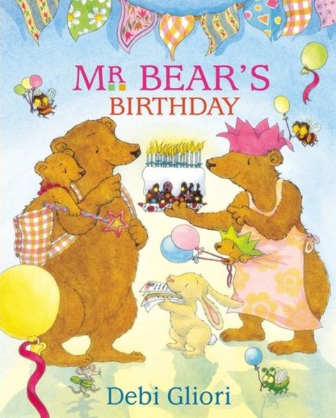 Cover for Debi Gliori · Mr Bear Says: Mr Bear's Birthday - Mr Bear Says (Paperback Book) (2011)