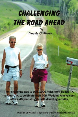 Challenging the Road Ahead - Dorothy Martin - Böcker - AuthorHouse - 9781420874600 - 21 september 2005